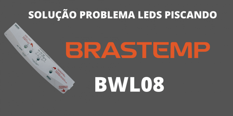 solução problema Leds piscando brastemp bwm08